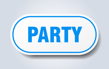 party sign. party rounded blue sticker. party