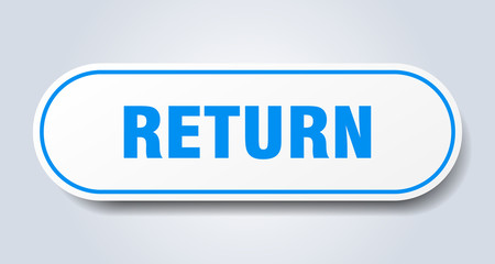 return sign. return rounded blue sticker. return
