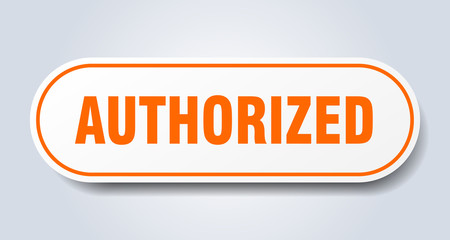 authorized sign. authorized rounded orange sticker. authorized