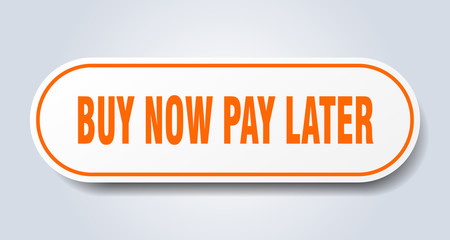 buy now pay later sign. buy now pay later rounded orange sticker. buy now pay later