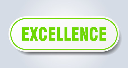 excellence sign. excellence rounded green sticker. excellence