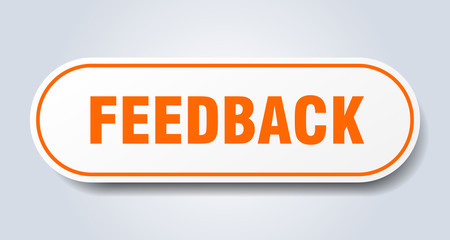 feedback sign. feedback rounded orange sticker. feedback
