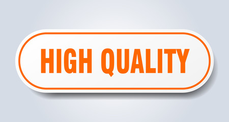 high quality sign. high quality rounded orange sticker. high quality