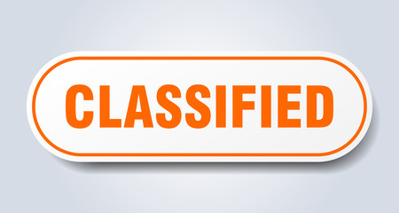 classified sign. classified rounded orange sticker. classified