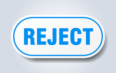 reject sign. reject rounded blue sticker. reject