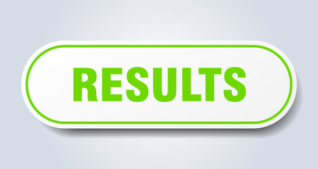 results sign. results rounded green sticker. results