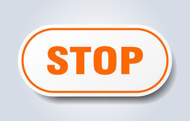 stop sign. stop rounded orange sticker. stop