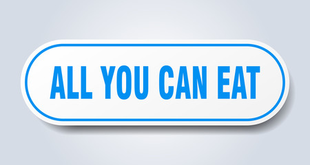 all you can eat sign. all you can eat rounded blue sticker. all you can eat