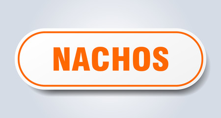 nachos sign. nachos rounded orange sticker. nachos