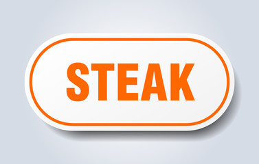 steak sign. steak rounded orange sticker. steak