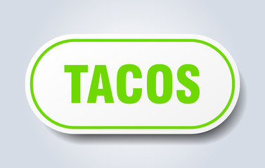 tacos sign. tacos rounded green sticker. tacos