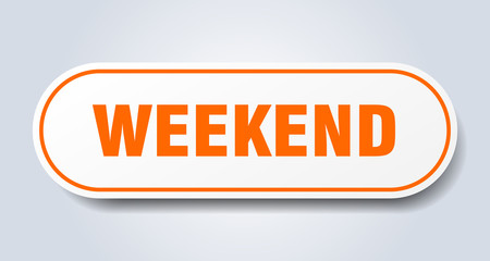 weekend sign. weekend rounded orange sticker. weekend