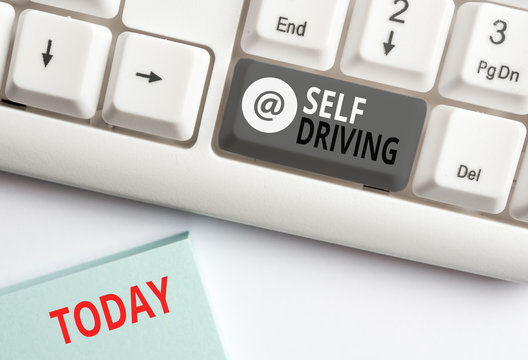 Word writing text Self Driving. Business photo showcasing Autonomous vehicle Ability to navigate without huanalysis input White pc keyboard with empty note paper above white background key copy space