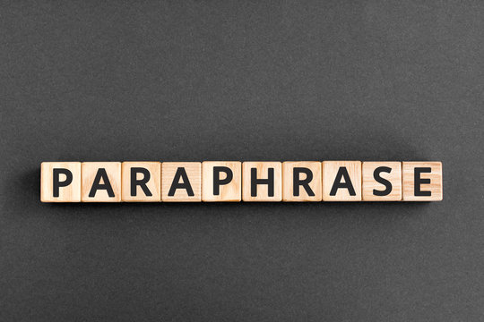 paraphrase - word from wooden blocks with letters, rewrite retelling using other paraphrase words concept,  top view on grey background