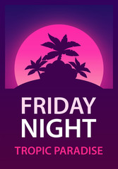 Friday Night - Poster for Dance, Music Party for Night Club. Vector template of Flyer with tropic Palms on violet Moon background.