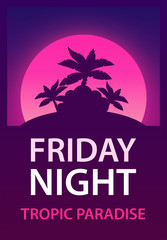 Naklejka premium Friday Night - Poster for Dance, Music Party for Night Club. Vector template of Flyer with tropic Palms on violet Moon background.