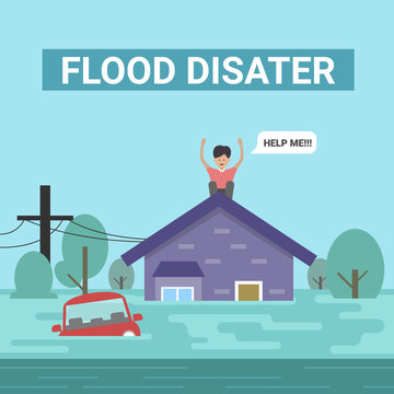 Flood disaster concept with human on roof home are say help me and car are flood vector design