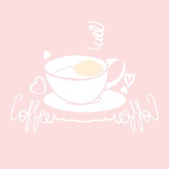 Cup of coffee drawing, on a pale pink background, printed page design and lettering for coffee house advertising, vector clip art