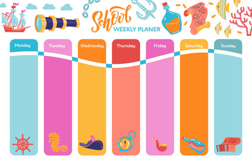 Bright weekly calendar planner, school timetable with Adventure symbols. Treasure chest anchor lighthouse compass map spyglass bottle of rum and steering wheel signs flat hand drawn kid style concept