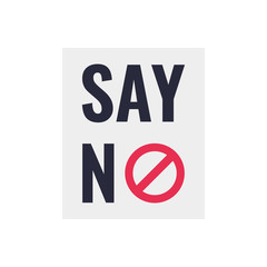 Say No speech bubble, poster and sticker concept. message No cloud talk for banner, poster, web
