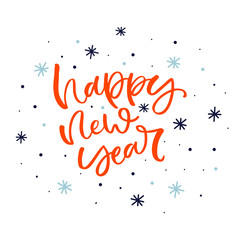 Hand drawn lettering card. The inscription: Happy new year. Perfect design for greeting cards, posters, T-shirts, banners, print invitations. Christmas card.