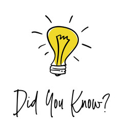 Did You Know with Bulb Icon. did you know hand drawn text with bulb. Vector Illustration