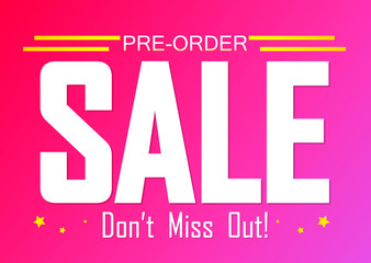 Pre-Order Sale, poster design template, don’t miss out, vector illustration