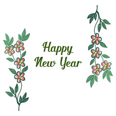 Design greeting card or poster happy new year, with texture of leaf flower frame. Vector