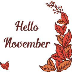 Template design of hello november with pattern of colorful leaf frame. Vector