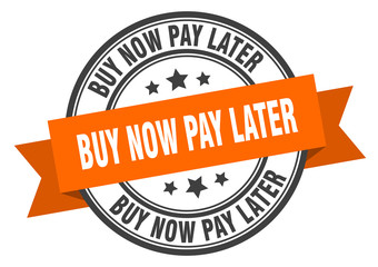 buy now pay later label. buy now pay later orange band sign. buy now pay later