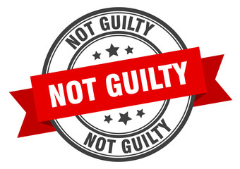 not guilty label. not guilty red band sign. not guilty
