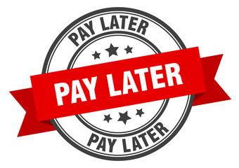 pay later label. pay later red band sign. pay later