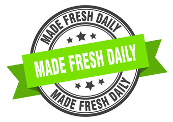 made fresh daily label. made fresh daily green band sign. made fresh daily