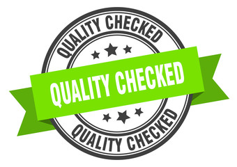 quality checked label. quality checked green band sign. quality checked