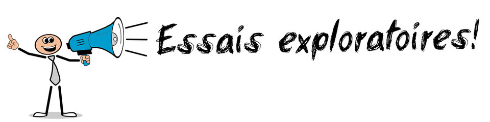 Essais exploratoires! 