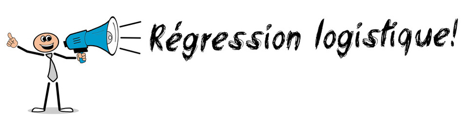 Régression logistique! 