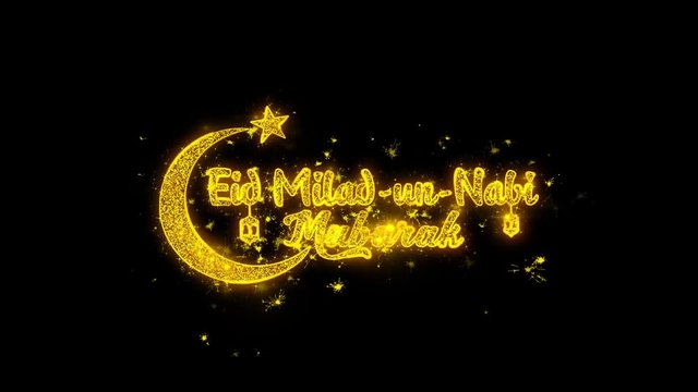 Eid Milad-un-Nabi wish Text Sparks Glitter Particles on Black Background. Greeting card, Wishes, Celebration, Party, Invitation, Gift, Event, Message, Holiday, Festival 4K Loop Animation.