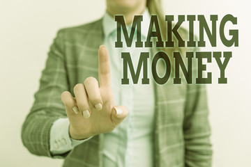 Word writing text Making Money. Business photo showcasing Giving the opportunity to make a profit Earn financial support Digital business concept with business woman