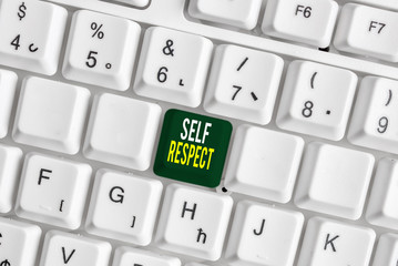 Handwriting text Self Respect. Conceptual photo Pride and confidence in oneself Stand up for yourself White pc keyboard with empty note paper above white background key copy space