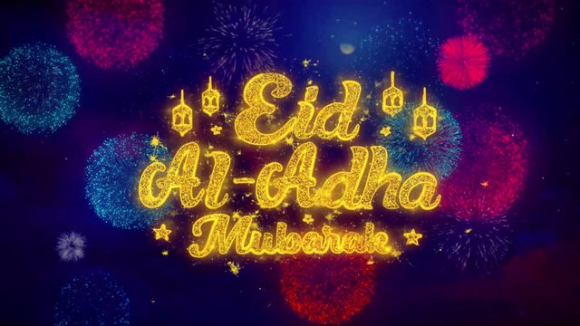 Eid al-Adha mubarak wish Text Colorful Firework Explosion Particles. Greeting card, Wishes, Celebration, Party, Invitation, Gift, Event, Message, Holiday, Festival 4K Loop Animation.