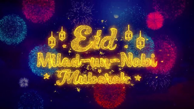 Eid Milad-un-Nabi wish Text Colorful Firework Explosion Particles. Greeting card, Wishes, Celebration, Party, Invitation, Gift, Event, Message, Holiday, Festival 4K Loop Animation.