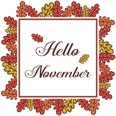 Card hello november, autumn leaf frame. Vector