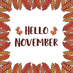 Lettering banner hello november, with ornament of autumn leaf frame. Vector