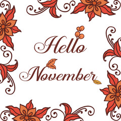 Hello november hand drawn, with texture of leaf flower frame. Vector