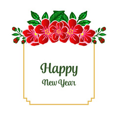 Wallpaper of card happy new year with elegant red flower frame. Vector
