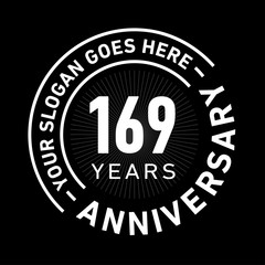 169 years anniversary logo template. One hundred and sixty-nine years celebrating logotype. Black and white vector and illustration.