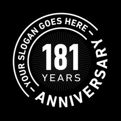 181 years anniversary logo template. One hundred and eighty-one years celebrating logotype. Black and white vector and illustration.