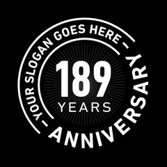 189 years anniversary logo template. One hundred and eighty-nine years celebrating logotype. Black and white vector and illustration.