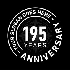 195 years anniversary logo template. One hundred and ninety-five years celebrating logotype. Black and white vector and illustration.