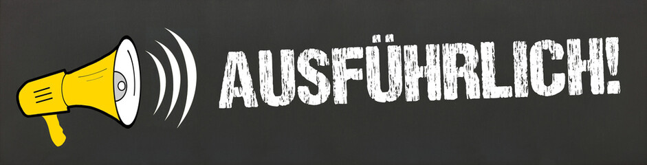 Ausführlich! 